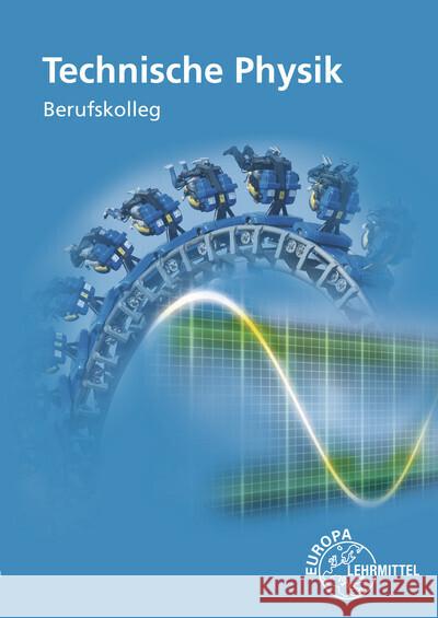 Technische Physik Drössler, Patrick, Schuster, Katharina, Vogel, Harald 9783758580611 Europa-Lehrmittel - książka