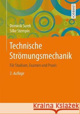 Technische Strömungsmechanik: Für Studium, Examen Und Praxis Surek, Dominik 9783658187569 Springer Vieweg - książka