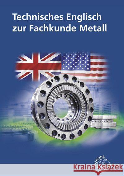 Technisches Englisch zur Fachkunde Metall Bernhardt, Heinz, Ignatowitz, Eckhard, Murphy, Christina 9783758513596 Europa-Lehrmittel - książka
