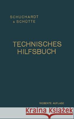 Technisches Hilfsbuch Schuchardt &. Schutte Aktiengesellschaft 9783662354186 Springer - książka