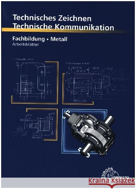 Technisches Zeichnen, Technische Kommunikation Schellmann, Bernhard, Stephan, Andreas 9783758514845 Europa-Lehrmittel - książka