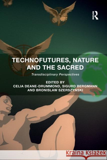 Technofutures, Nature and the Sacred: Transdisciplinary Perspectives  9781138053373 Taylor and Francis - książka