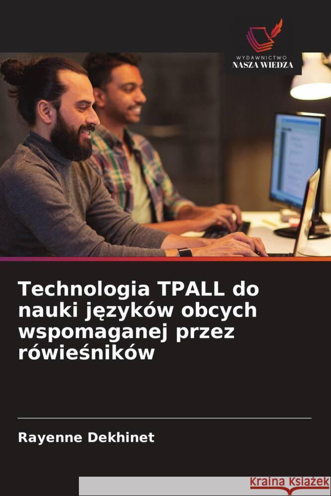 Technologia TPALL do nauki jezyków obcych wspomaganej przez rówiesników Dekhinet, Rayenne 9786203350784 Wydawnictwo Nasza Wiedza - książka