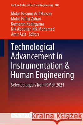 Technological Advancement in Instrumentation & Human Engineering: Selected Papers from Icmer 2021 Hassan, Mohd Hasnun Arif 9789811915765 Springer Nature Singapore - książka