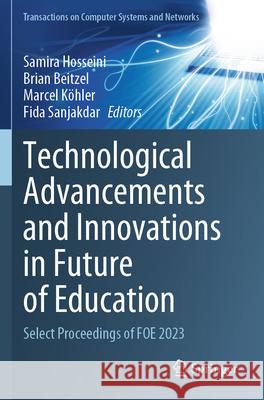 Technological Advancements and Innovations in Future of Education  9789819749331 Springer Nature Singapore - książka