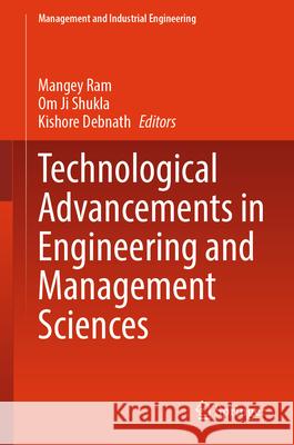 Technological Advancements in Engineering and Management Sciences Mangey Ram Om Shukla Kishore Debnath 9783032046055 Springer - książka