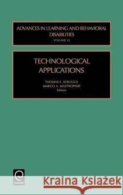 Technological Applications T.E. Scruggs, M.A. Mastropieri 9780762308156 Emerald Publishing Limited - książka