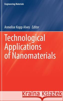 Technological Applications of Nanomaterials Annelise Kop 9783030869007 Springer - książka