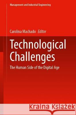 Technological Challenges: The Human Side of the Digital Age Machado, Carolina 9783030980399 Springer International Publishing - książka