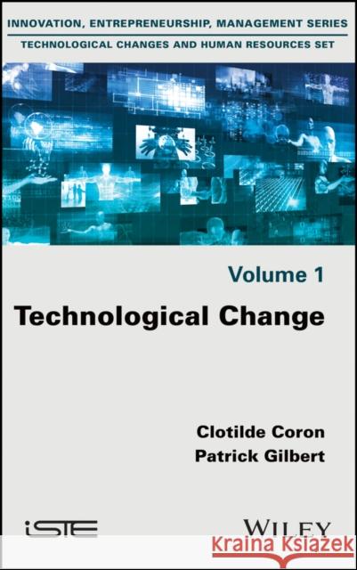 Technological Change Clotilde Coron Patrick Gilbert 9781786304377 Wiley-Iste - książka