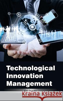 Technological Innovation Management Ed Diego 9781632384362 NY Research Press - książka