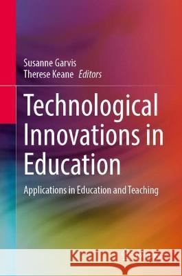 Technological Innovations in Education  9789819927845 Springer Nature Singapore - książka