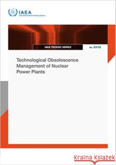Technological Obsolescence Management of Nuclear Power Plants IAEA 9789201293251 IAEA - książka