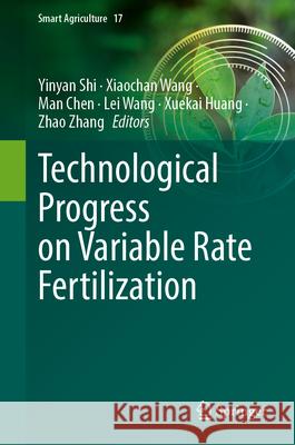 Technological Progress on Variable Rate Fertilization  9789819543298 Springer - książka