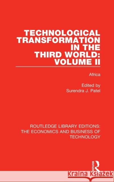 Technological Transformation in the Third World: Volume 2: Africa  9780815363293 Routledge Library Editions: The Economics and - książka