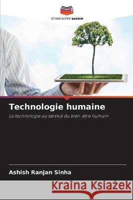 Technologie humaine Ashish Ranjan Sinha   9786205969687 Editions Notre Savoir - książka