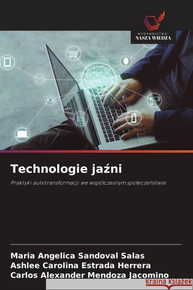 Technologie jazni Sandoval Salas, Maria Angelica, Estrada Herrera, Ashlee Carolina, Mendoza Jacomino, Carlos Alexander 9783841641342 Wydawnictwo Nasza Wiedza - książka