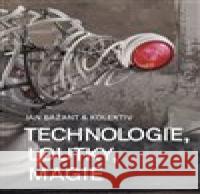 Technologie, loutky, magie kolektiv 9788074373701 KANT - książka