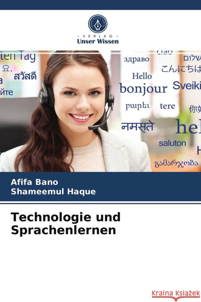 Technologie und Sprachenlernen Bano, Afifa, Haque, Shameemul 9786203740110 Verlag Unser Wissen - książka