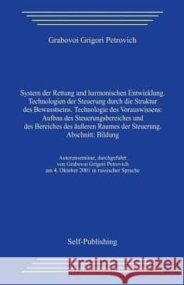 Technologien Der Steuerung Durch Die Struktur Des Bewusstseins Grigori Grabovoi 9781497436893 Createspace - książka