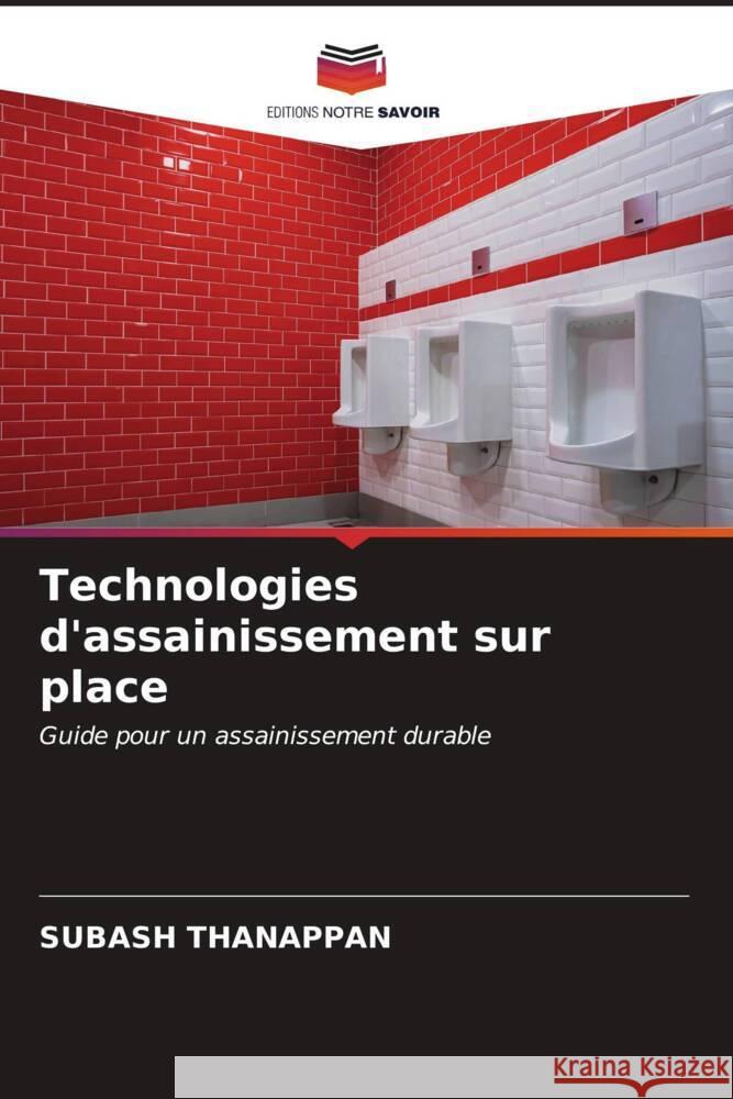 Technologies d'assainissement sur place Subash Thanappan 9786207050932 Editions Notre Savoir - książka