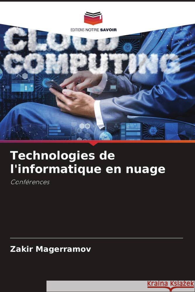 Technologies de l'informatique en nuage Magerramov, Zakir 9786206499862 Editions Notre Savoir - książka