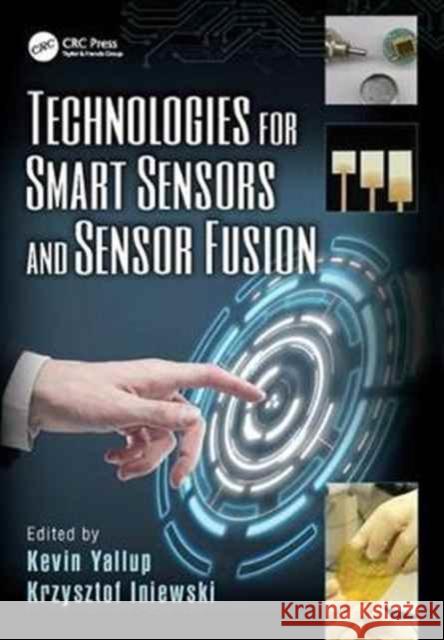 Technologies for Smart Sensors and Sensor Fusion  9781138075740 Taylor and Francis - książka