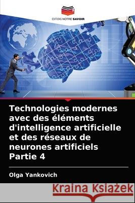 Technologies modernes avec des  Olga Yankovich 9786203258363 Editions Notre Savoir - książka