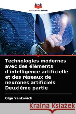 Technologies modernes avec des  Olga Yankovich 9786203258509 Editions Notre Savoir - książka