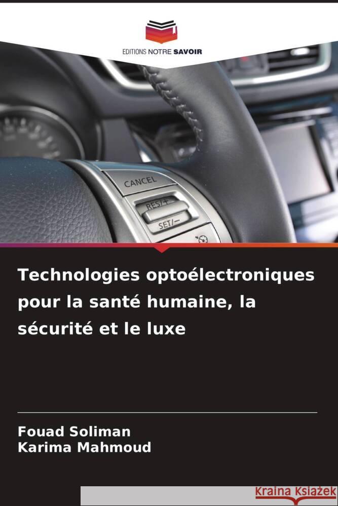 Technologies optoélectroniques pour la santé humaine, la sécurité et le luxe Soliman, Fouad, Mahmoud, Karima 9786203326178 Editions Notre Savoir - książka