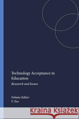 Technology Acceptance in Education : Research and Issues Timothy Teo 9789460914867 Sense Publishers - książka