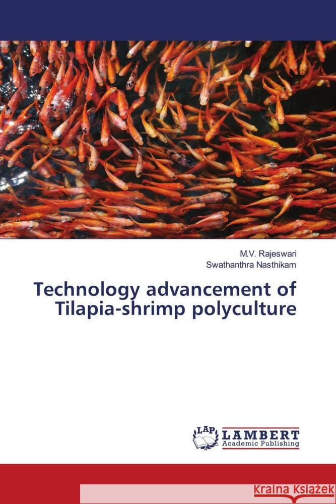 Technology advancement of Tilapia-shrimp polyculture Rajeswari, M.V., Nasthikam, Swathanthra 9786204985084 LAP Lambert Academic Publishing - książka