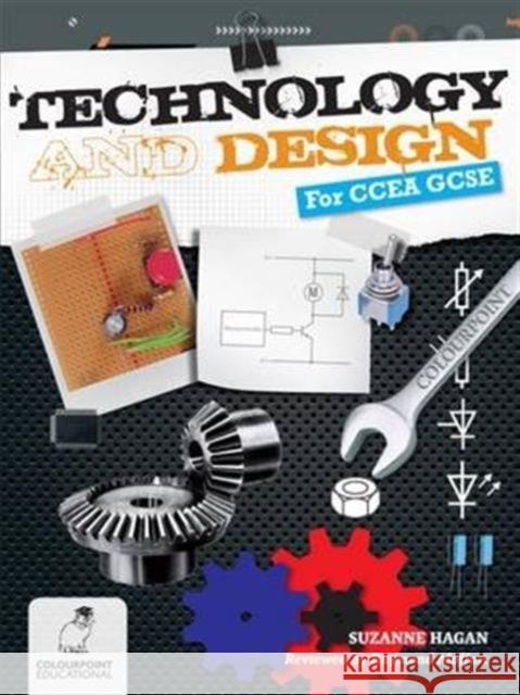 Technology and Design for CCEA GCSE Suzanne Hagan 9781780730202 Colourpoint Creative Ltd - książka