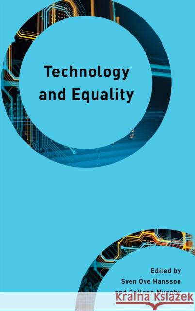 Technology and Equality Sven Ove Hansson Colleen Murphy 9781538184998 Rowman & Littlefield - książka