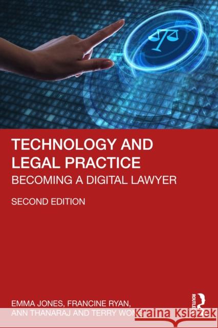 Technology and Legal Practice: Becoming a Digital Lawyer Terry Wong 9781032991023 Routledge - książka