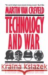 Technology and War: From 2000 B.C. to the Present Van Creveld, Martin 9780029331538 Touchstone Books