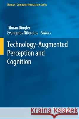 Technology-Augmented Perception and Cognition Tilman Dingler Evangelos Niforatos 9783030304591 Springer - książka