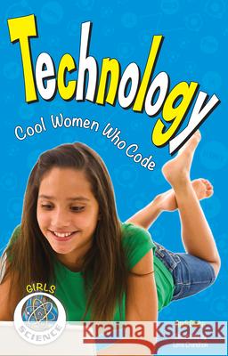 Technology: Cool Women Who Code Andi Diehn 9781619303256 Nomad Press (VT) - książka