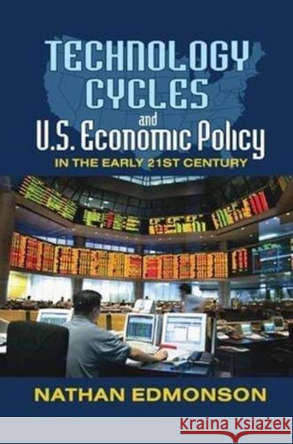 Technology Cycles and U.S. Economic Policy in the Early 21st Century Talcott Parsons Nathan Edmonson 9781138515260 Routledge - książka