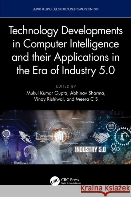 Technology Developments in Computer Intelligence and their Applications in the era of Industry 5.0  9781032941080 CRC Press - książka