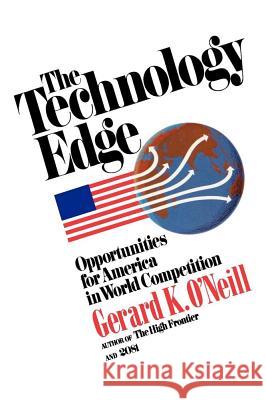 Technology Edge O'Neill, Gerard K. 9780671554378 Touchstone Books - książka