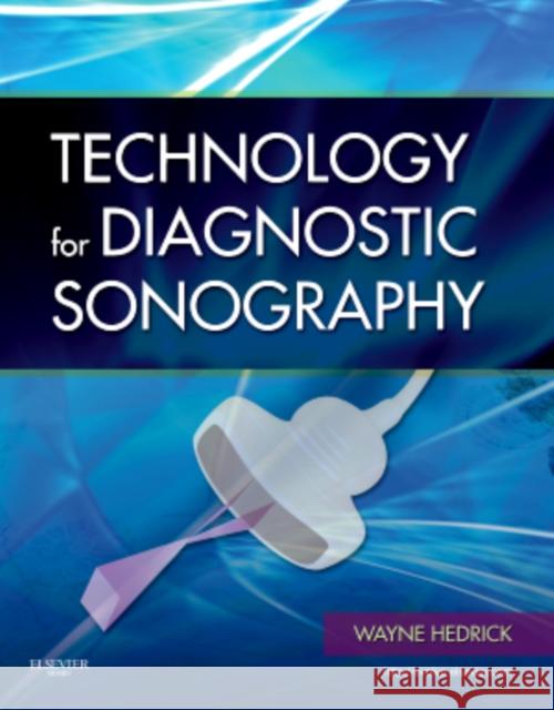 Technology for Diagnostic Sonography Wayne R Hedrick 9780323081986  - książka