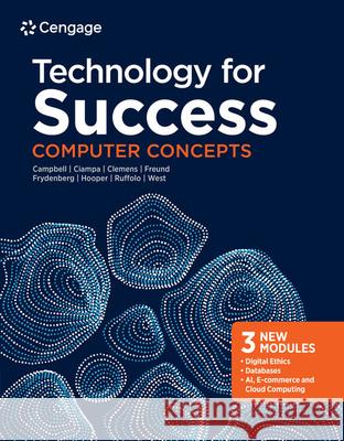 Technology for Success: Computer Concepts Campbell, Jennifer T. 9780357641002 Cengage Learning - książka
