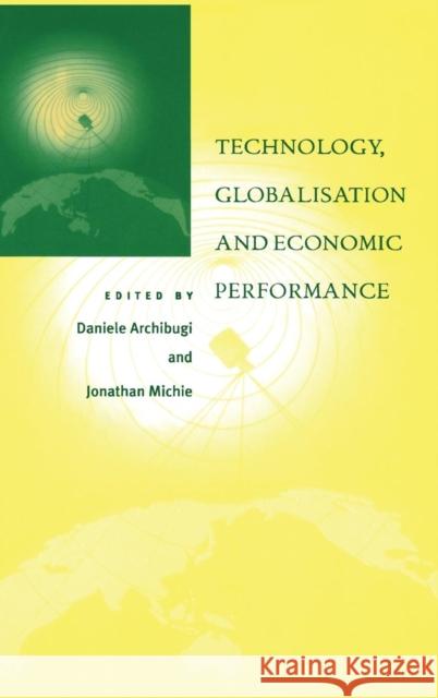 Technology, Globalisation and Economic Performance  9780521553926 CAMBRIDGE UNIVERSITY PRESS - książka