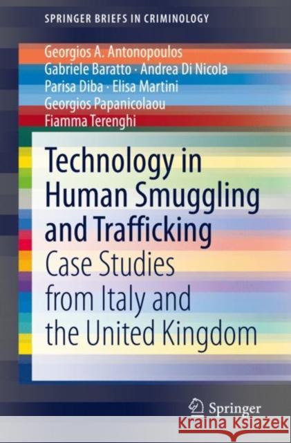 Technology in Human Smuggling and Trafficking: Case Studies from Italy and the United Kingdom Antonopoulos, Georgios a. 9783030427672 Springer - książka