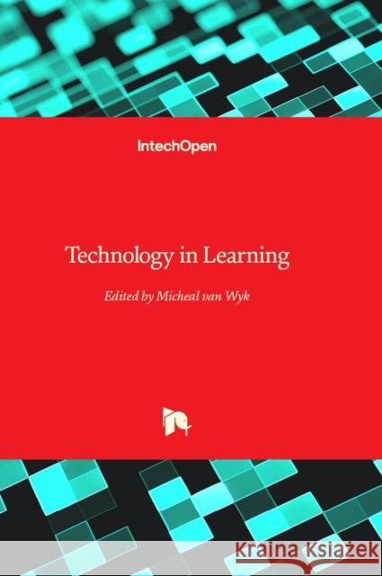 Technology in Learning Micheal van Wyk 9781837687152 IntechOpen - książka
