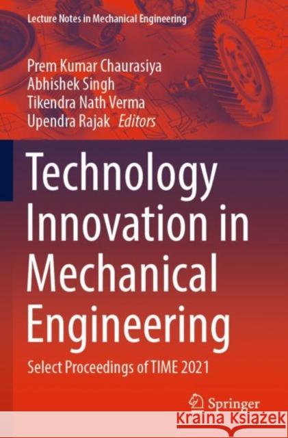 Technology Innovation in Mechanical Engineering  9789811679117 Springer Nature Singapore - książka