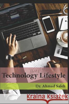 Technology Lifestyle Dr Ahmad Saleh 9781794069763 Independently Published - książka