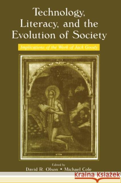 Technology, Literacy, and the Evolution of Society: Implications of the Work of Jack Goody Olson, David R. 9780415652223 Psychology Press - książka