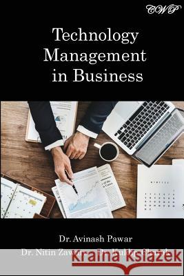 Technology Management in Business Avinash Pawar Nitin Zaware Kuldip Charak 9781925823028 Central West Publishing - książka